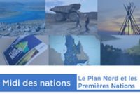 Le Plan Nord et les Premières Nations