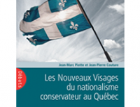Parution : "Les Nouveaux Visages du nationalisme conservateur au Québec"