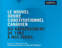 Parution de l’ouvrage "Le nouvel ordre constitutionnel canadien"