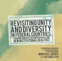 La CREQC est l’hôte du colloque 2015 de l’International Association of Centers for Federal Studies