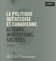 Parution prochaine de la 2e édition de l’ouvrage La politique québécoise et canadienne